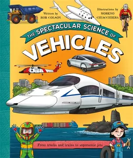Book cover of SPECTACULAR SCIENCE OF VEHICLES
