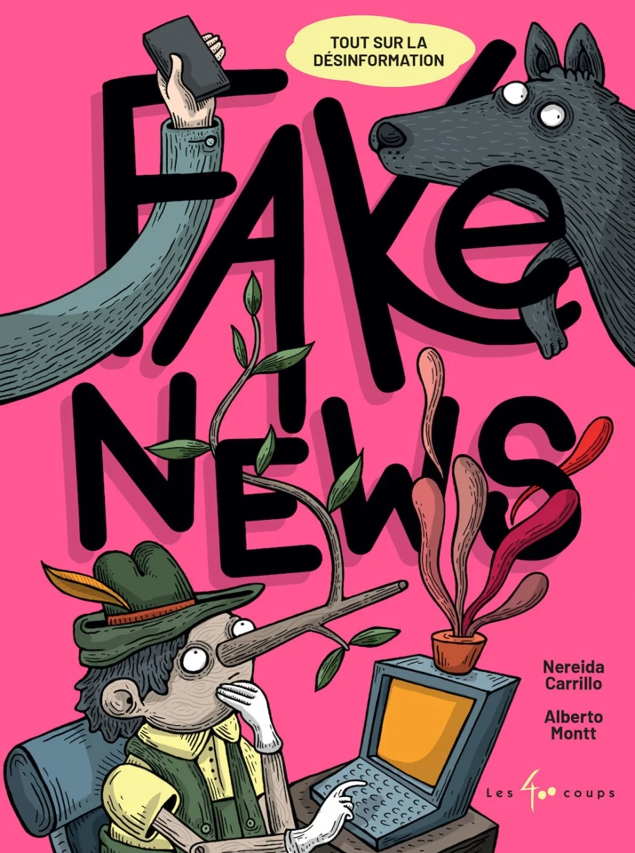 Book cover of FAKE NEWS - TOUT SUR LA DESINFORMATION
